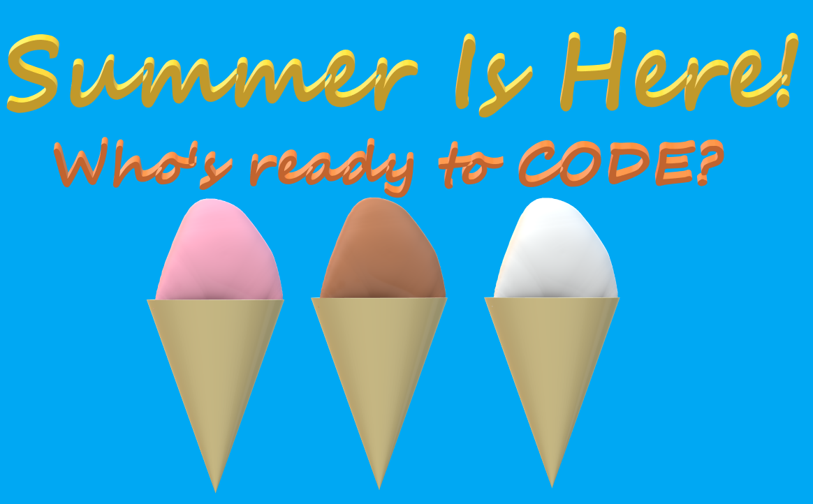 Summer is Here!